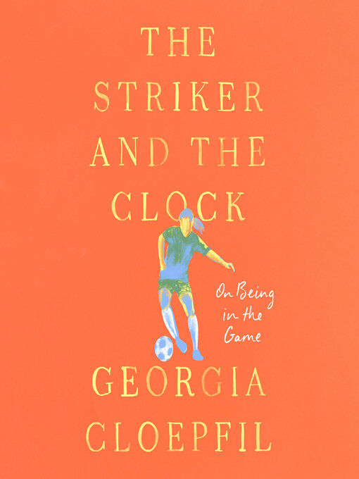 Title details for The Striker and the Clock by Georgia Cloepfil - Available